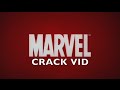 Marvel Crack Vid