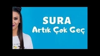 Sura Iskenderli -  Artk Cok Gec Geri Dönmesi  ( Lycris Cover 2020 ) Resimi