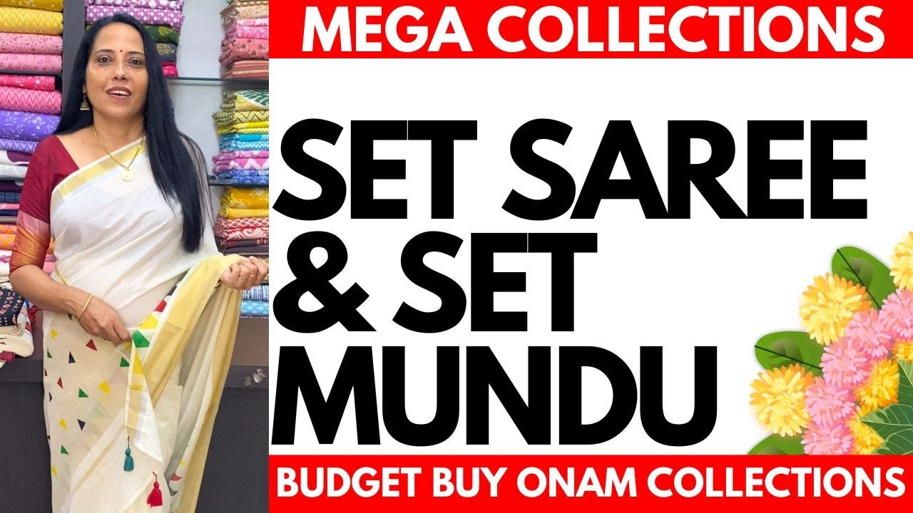 SET SAREE & SET MUNDU COLLECTIONS | ONAM SPECIALS | 29JLY25