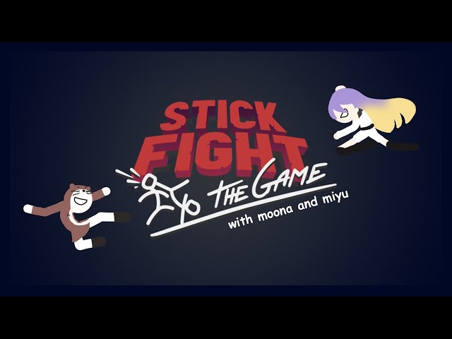 【Stick Fight】Menjadi Stickman bersama @MiyuOttavia 【Moona】のサムネイル