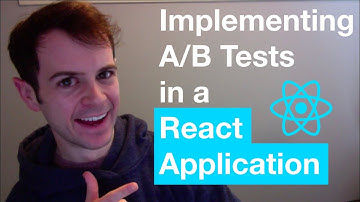 Implementing A/B Tests in React