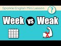 Understanding the Difference Between 'Week' and 'Weak'