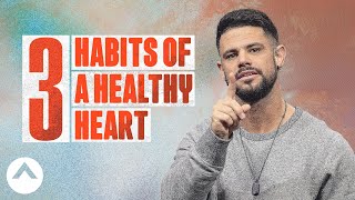 3 привычки здорового сердца | Стивен Фуртик