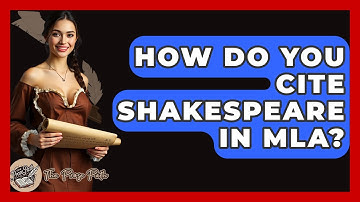 How Do You Cite Shakespeare In MLA? - The Prose Path