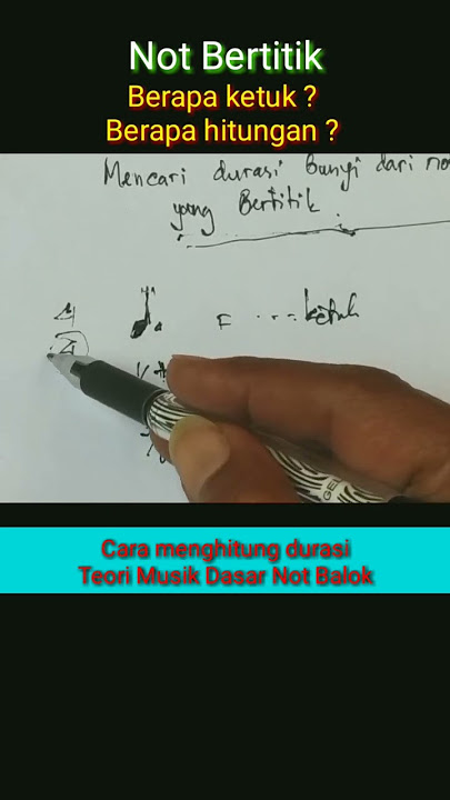 Cara menghitung durasi not balok bertitik || Teori Musik Dasar Not Balok SBD Musik