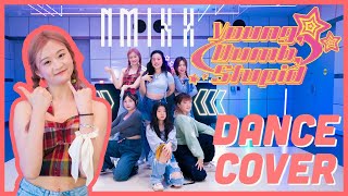 [KPOP DANCE COVER] NMIXX - Young, Dumb, Stupid | Dance Cover by StyleMe Crew ^9TER