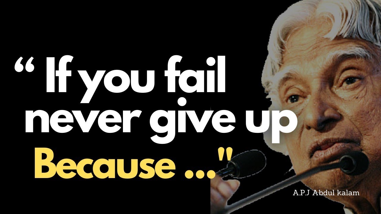 Apj Abdul Kalam If You Fail Never Give Up Because Apj Abdul Kalam if-you-fail-never-give-up-because-fail-means-motivational-and