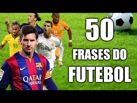 50 FRASES do FUTEBOL MUNDIAL!!!