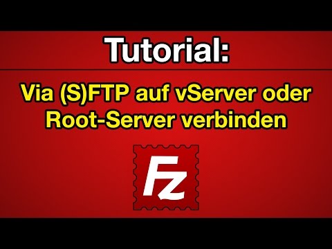 Tutorial: Via FTP auf vServer / Rootserver verbinden (SFTP) [Deutsch] [Full-HD]