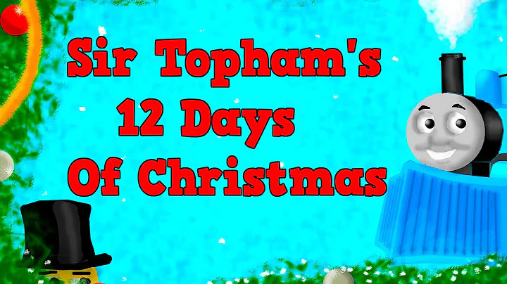 "Sir Topham's 12 Days of Christmas" - A Parody of ...