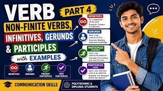 Verb Part 4 | Non-Finite Verbs, Infinitives, Gerunds & Participles with Examples | Polytechnic