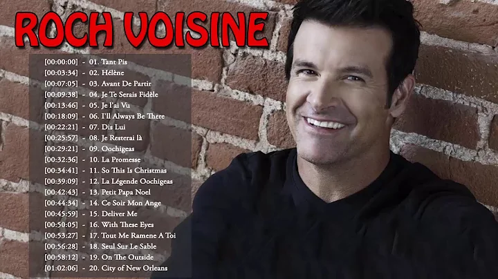Roch Voisine Greatest Hits - Top 20 Best Songs Of ...