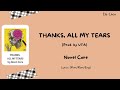 Novel Core 「THANKS, ALL MY TEARS」 (Prod. UTA) Lyrics [Kan/Rom/Eng]