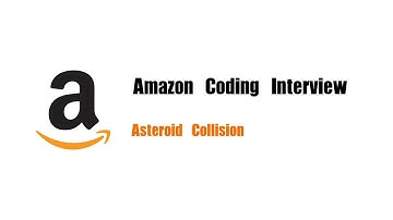 Amazon Coding Interview Question | Leetcode 735 | Asteroid Collision
