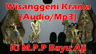 Audio MP3 Wayang Kulit Lakon Wisanggeni Krama Full Dalang Ki Bayu Aji