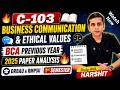 🔥 C 103 Business Communication &amp; Ethical Values | DRBAU &amp; RMPSU 1st Sem BCA Last Year Paper Analysis