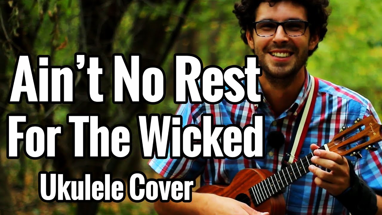 Ain T No Rest For The Wicked Cover