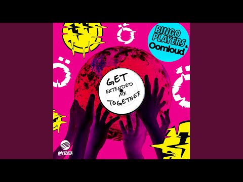 Putar Get Together - Bingo Players
