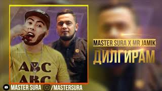 Master Sura x MR Jamik - Дилгирам