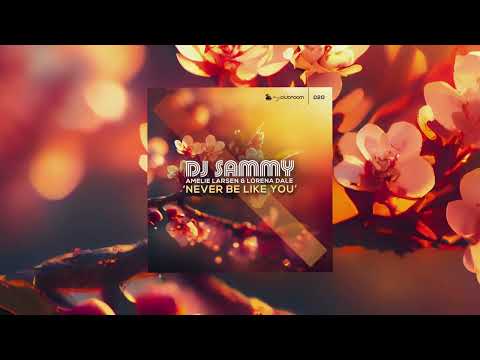 DJ Sammy, Amelie Larsen & Lorena Dale - Never Be Like You (Visualizer)