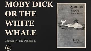 Ch. 113: Chapter 99. The Doubloon. -- Moby Dick or the White Whale | Audiobook