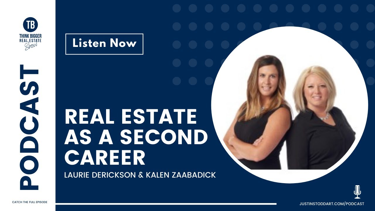 Real Estate As A Second Career | Laurie & Kalene