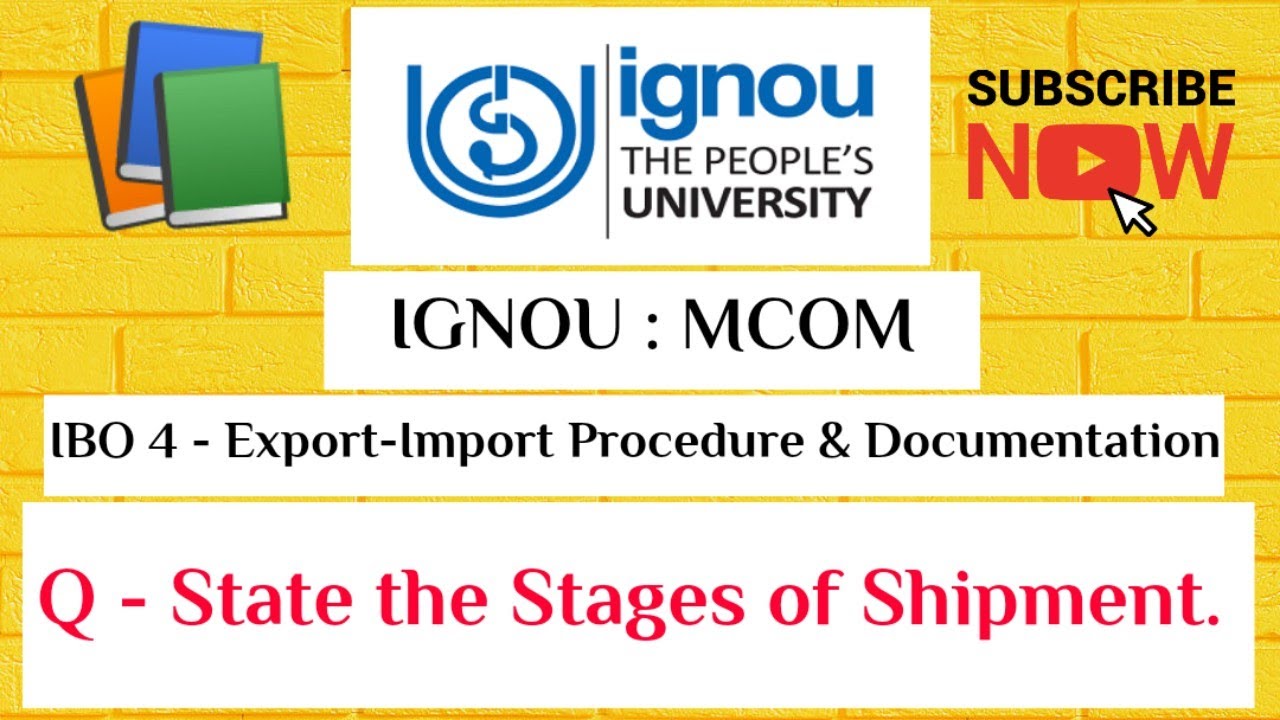 IGNOU : MCOM : IBO 4 : Q : State the Stages Of Shipment.