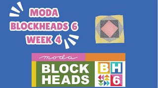 Moda Blockheads 6 - Week 4 - Cat’s Cradle - Using a Quilting Foot/Marking Seams, Game Changer!