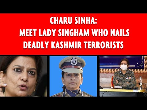 Charu Sinha: Meet Lady Singham Who Nails Deadly #Kashmir Terrorists #india #indian #women #brave