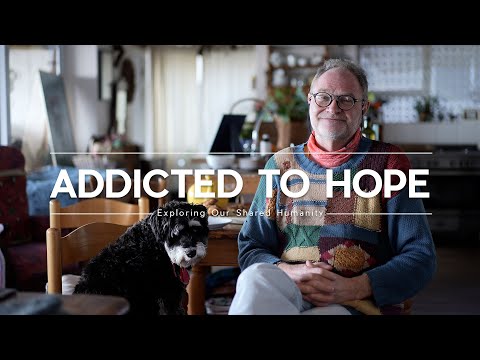 Addicted to Hope