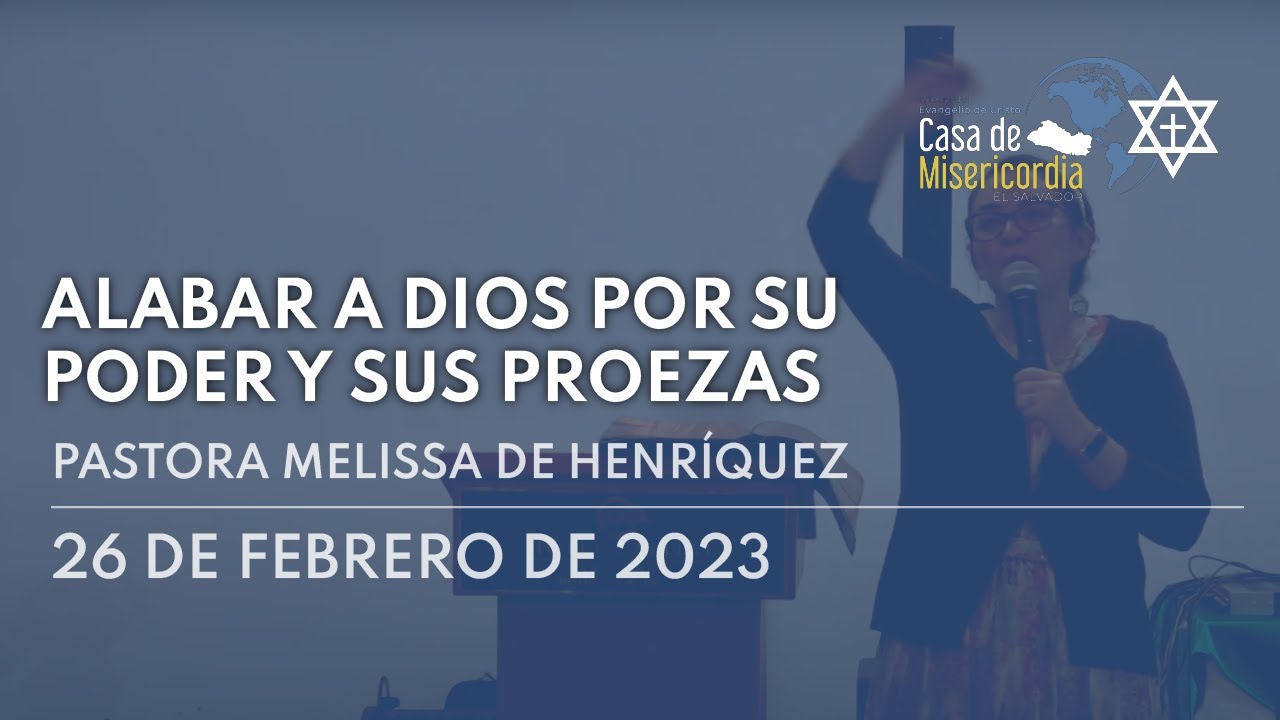Alabar a Dios por su Poder y sus Proezas
