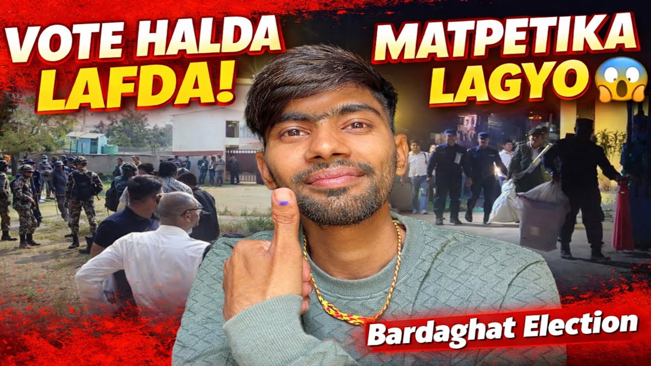 Vote Halne Thau Maa Tanab 😱 Matpetika Suraksha Ma Lagyo | Bardaghat Election Vlog