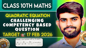 Competency Based Question | Quadratic Equation | Ch 4 Class 10 Maths | CBSE 2026 |