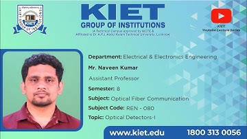 Optical Detectors-I | Mr. Naveen Kumar | EEE_8Sem_Optical_Fiber_Communication
