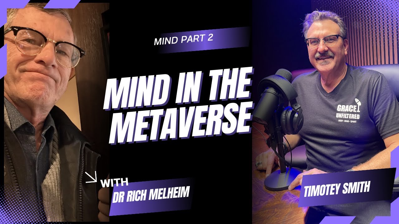 Dr. Rich: MIND Part 2 | Brain-Based Learning | Grace Unfiltered Podcast Episode 16