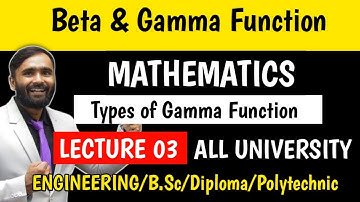 BETA & GAMMA FUNCTION | TYPES OF GAMMA FUNCTION | MATHEMATICS | LECTURE 03 | PRADEEP GIRI SIR