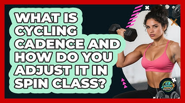 What Is Cycling Cadence And How Do You Adjust It In Spin Class? - High Energy Training Hub