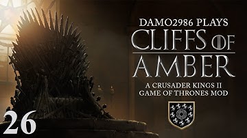 Cliffs of Amber (CK2 AGOT Mod) - Part 26