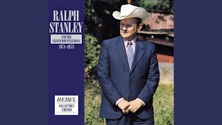 Video thumbnail of "Ralph Stanley - The Prettiest Flowers Will Be Blooming"