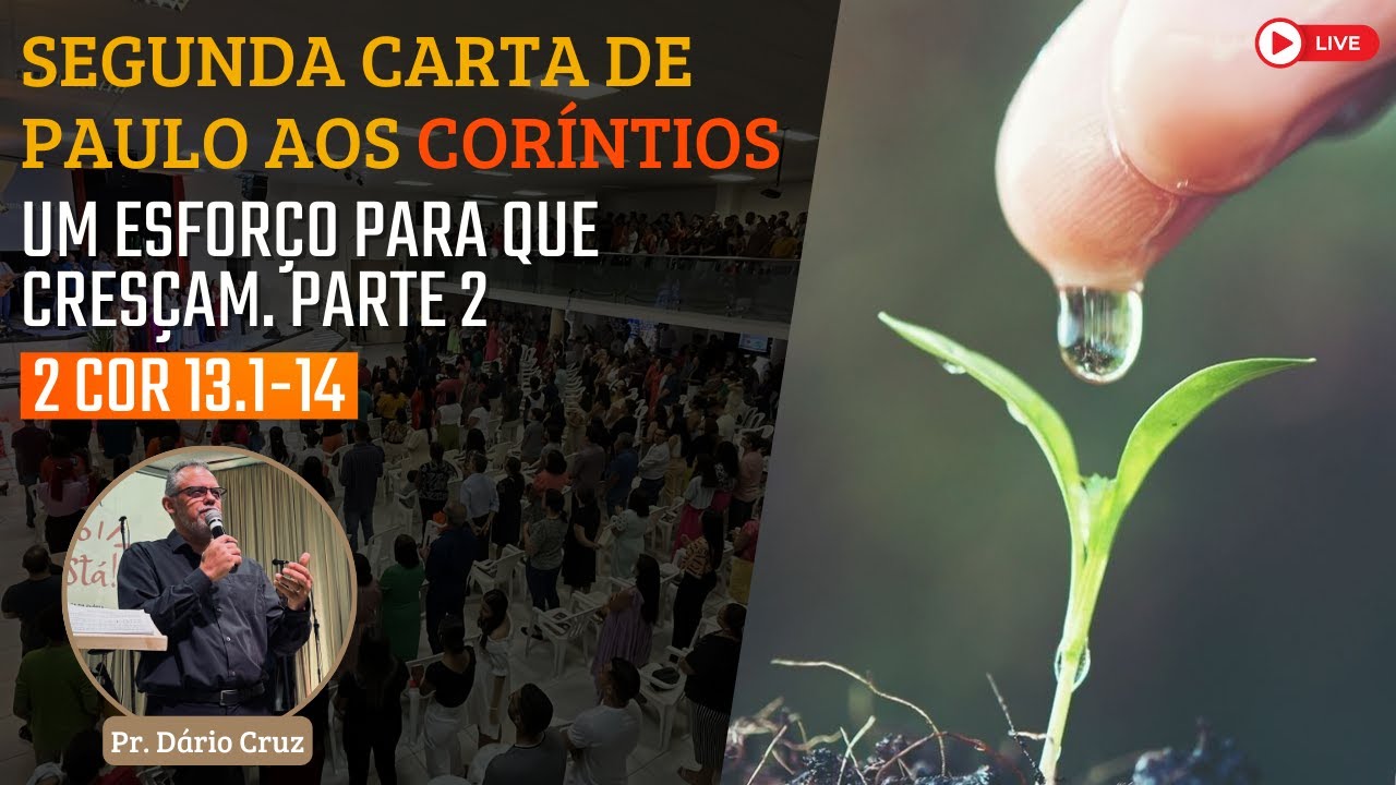 IBG Celebração | 13.02.2022 // 2 Corintios 13.1-14 com Pr. Dário Cruz