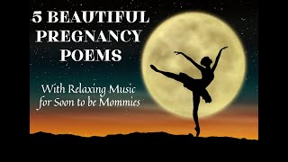 5 Beautiful Pregnancy Poems with Relaxing Music for Soon To Be Moms ❤❤