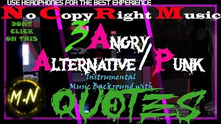 3 Angry Alternative & Punk Instrumental Music with Quotes.
