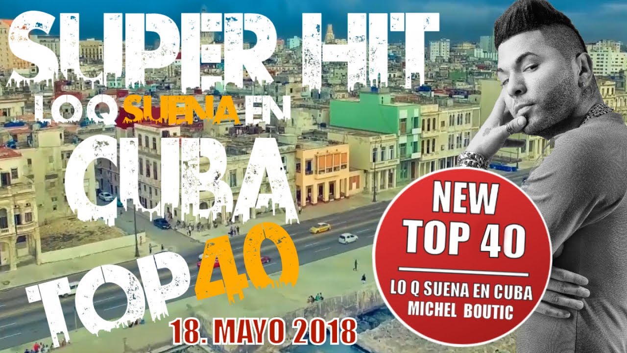 TOP 40 DE CUBA - SUPERHIT - LO K SUENA EN CUBA 18. MAYO 2018 - REGGAETON 2018, CUBATON 2018 urban vegan kitchen
