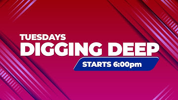 Digging Deep; Tuesday 09/07/2024