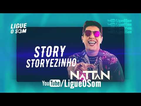 STORYEZINHO (FOI SÓ UM STORIES) - Nattan 🎶