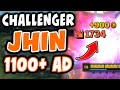 I got over 1100 AD on Jhin in High Elo | Challenger Jhin | 10.6 - League of Legends