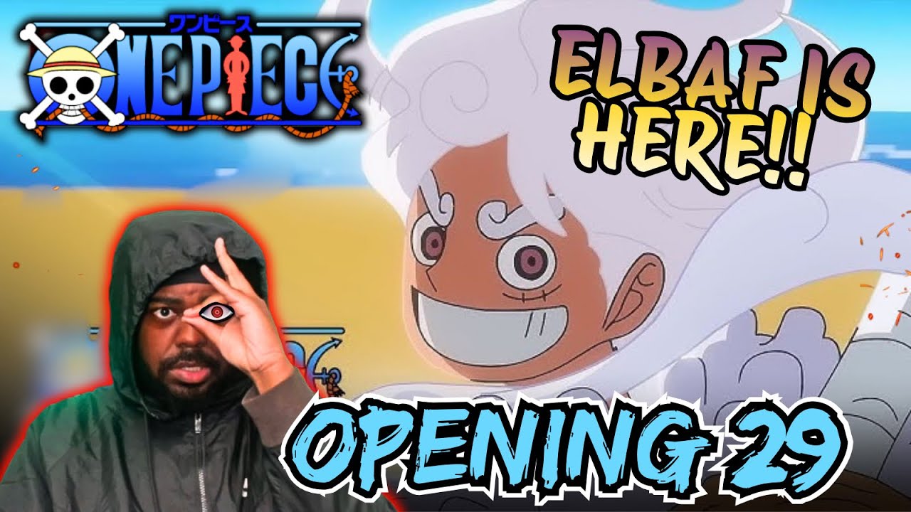 ELBAF AFC BEGINS!!! One Piece Opening 29 Reaction LUMINOUS by AiNA THE ...