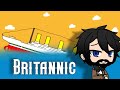 •°•Britannic•°• [GL/Mini-Filme/Continuação de Titanic]