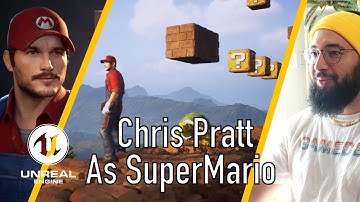 🎮Chris Pratt as SuperMario on a Unreal Engine🎮