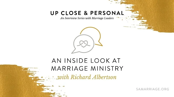 An Inside Look at Marriage Ministry with Richard A...